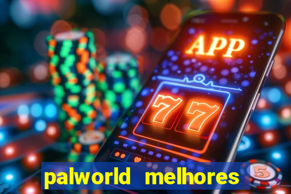 palworld melhores pals para trabalho